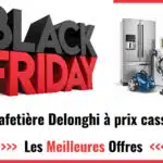 Black Friday Cafetière Delonghi 2024: Achetez votre ustensile de cuisine moins cher !