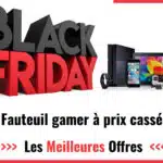 Promos Black Friday Chaise gaming 2024 : faites des économies sur votre accessoire de jeux