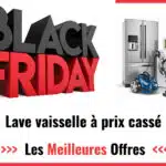 Black Friday lave-vaisselle 2024 : achetez votre gros électroménager moins cher !