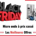 Black Friday four micro-onde 2024 : achetez votre petit électroménager moins cher