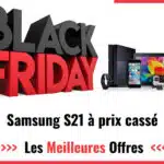 Black Friday Samsung S21 2024 : achetez votre Smartphone moins cher