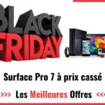 Black Friday 2024 : achetez votre Surface pro 7 moins cher