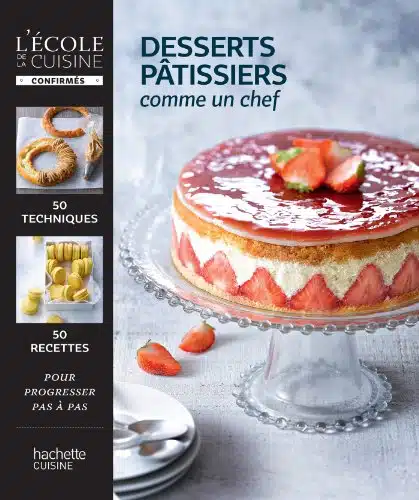 Meilleur livre sur les desserts pâtissiers