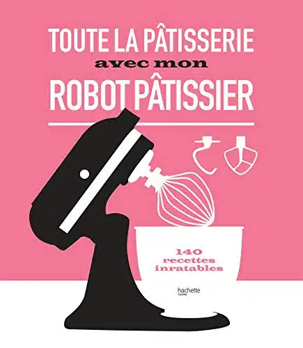 Meilleur livre des 140 recettes inratables